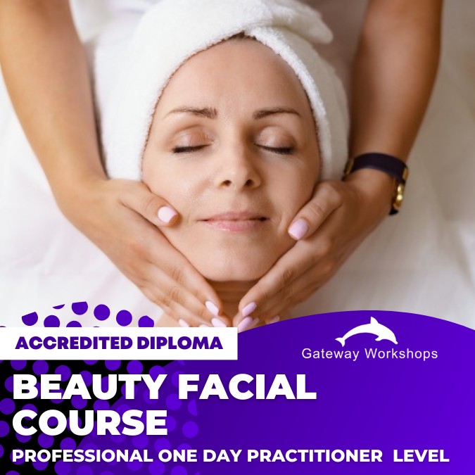 Beauty Facial - Practitioner Accredited Diploma Course